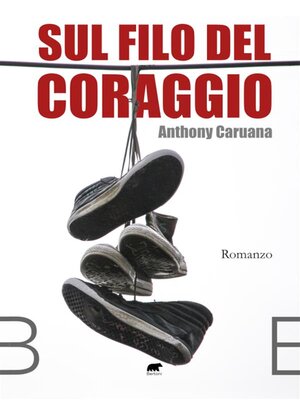 cover image of Sul filo del coraggio